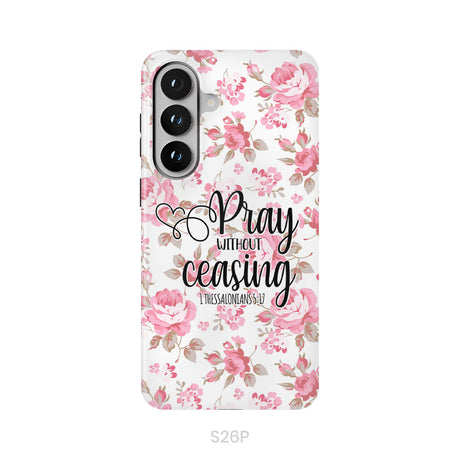 1 Thessalonians 5:17 Pray without ceasing phone case, Bible verse phone cases