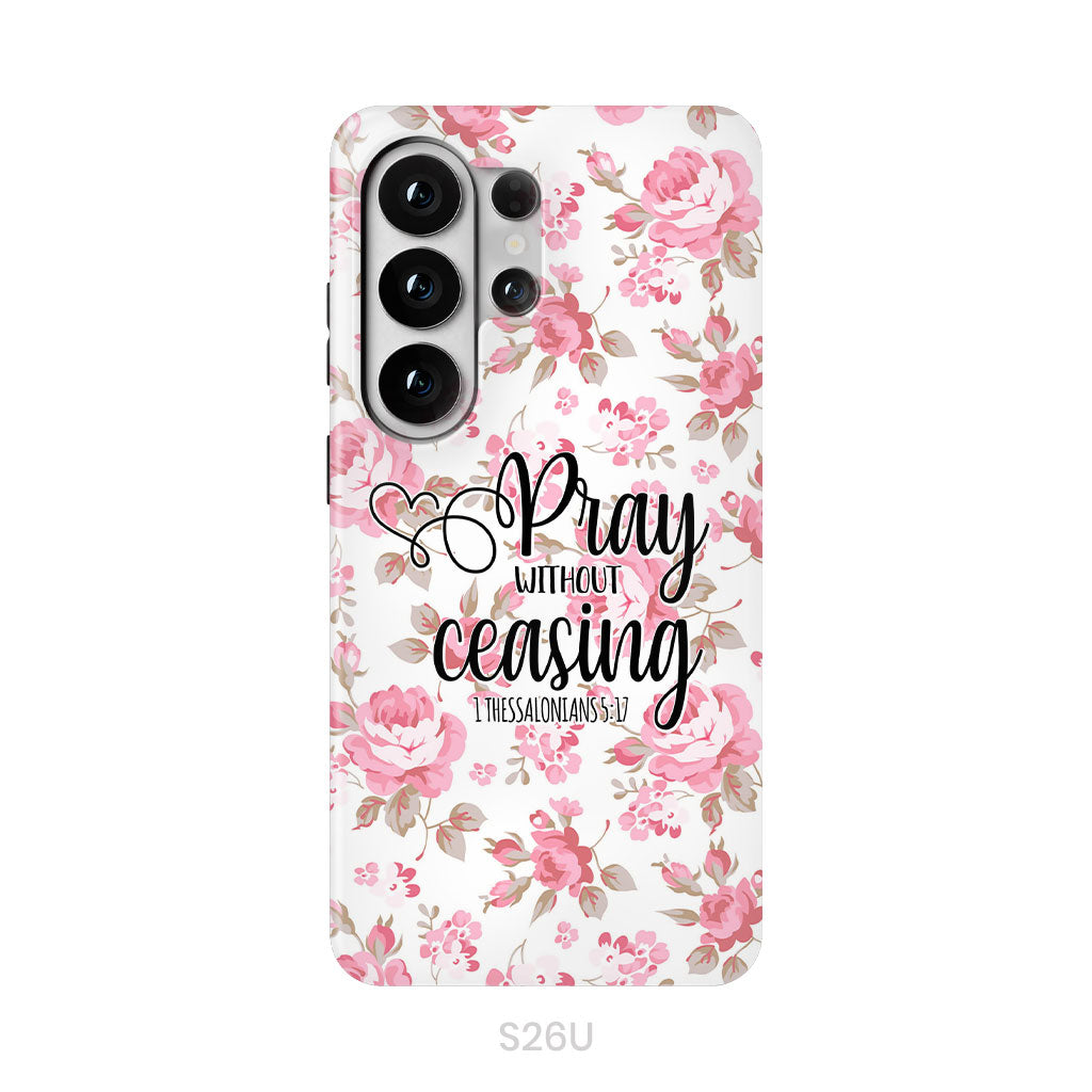 1 Thessalonians 5:17 Pray without ceasing phone case, Bible verse phone cases