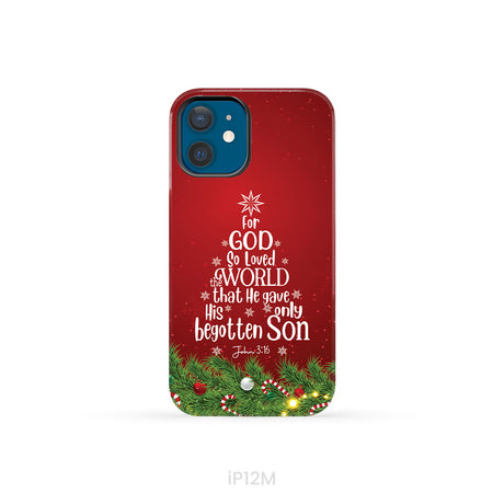John 3:16 For God So Loved The World – Christmas Tree Christian Phone Case