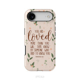 You are loved Romans 5:8 Bible verse phone case
