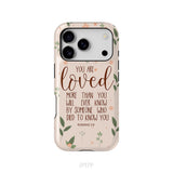 You are loved Romans 5:8 Bible verse phone case