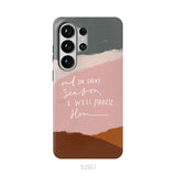 And In Every Season I Will Praise Him Phone Case