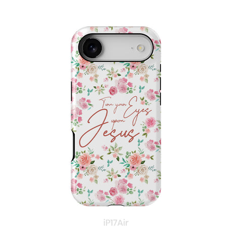 Turn your eyes upon Jesus Christian phone case