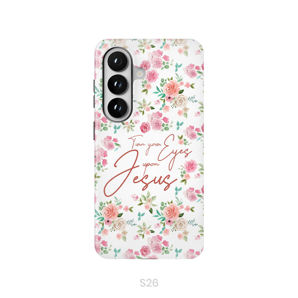 Turn your eyes upon Jesus Christian phone case