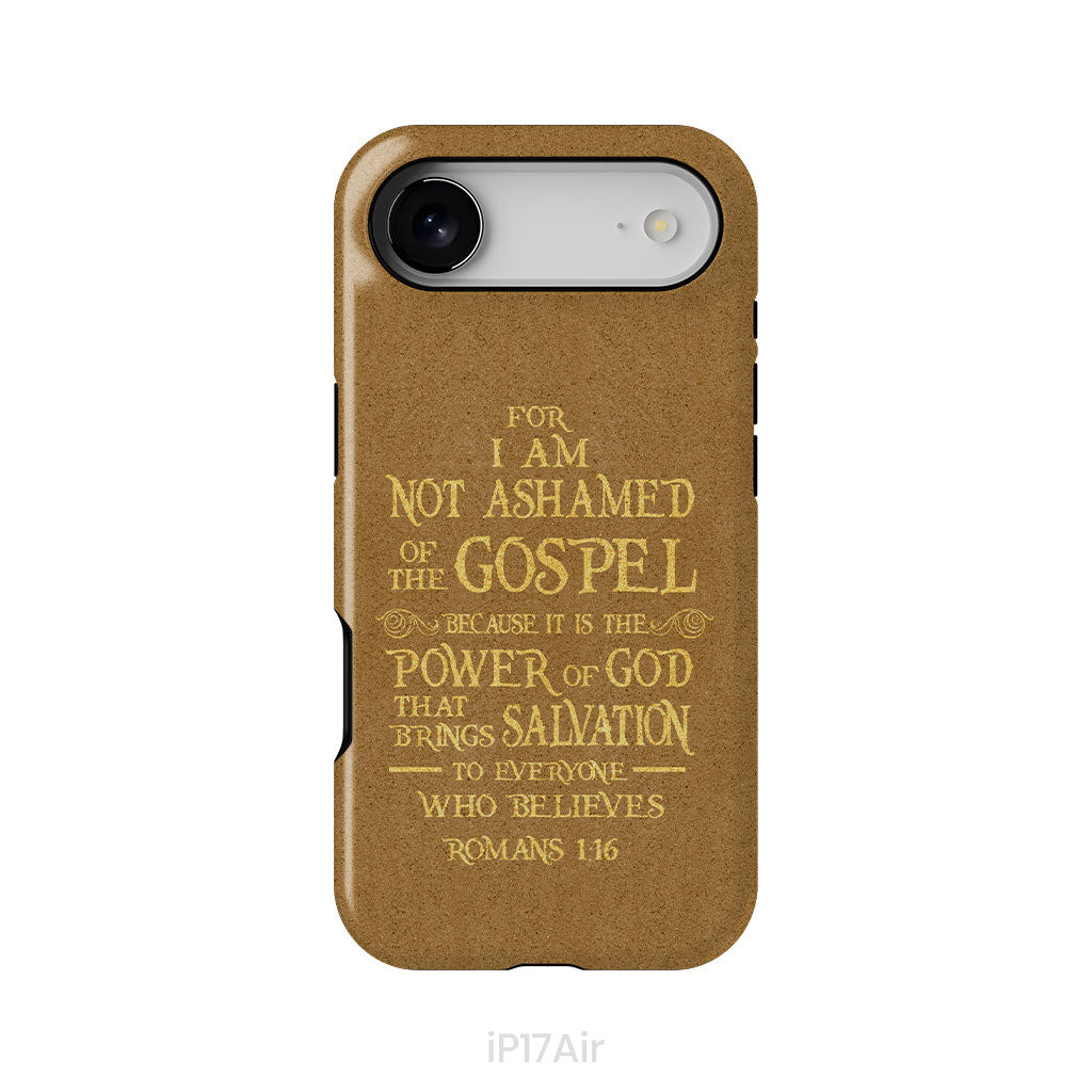For I am not ashamed of the gospel Romans 1:16 Bible verse phone case