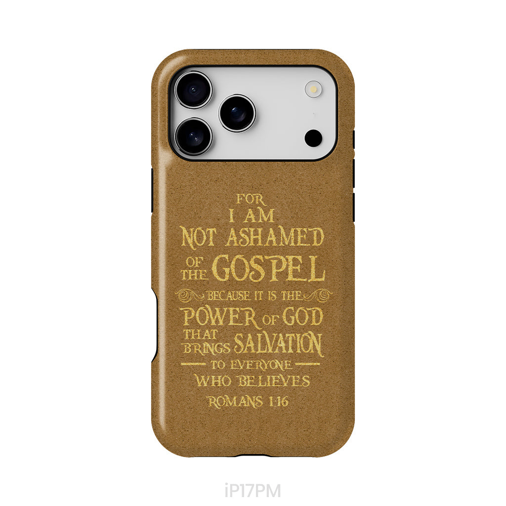 For I am not ashamed of the gospel Romans 1:16 Bible verse phone case