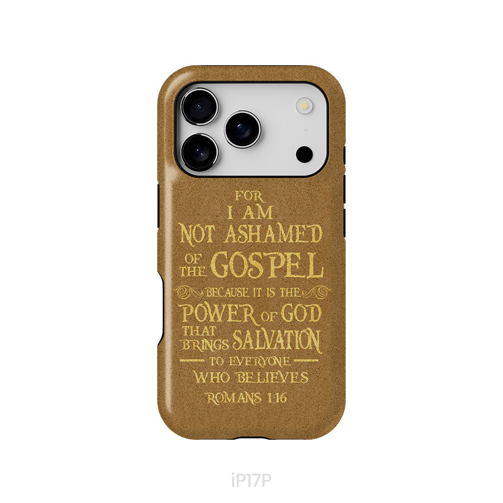 For I am not ashamed of the gospel Romans 1:16 Bible verse phone case