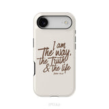I am the way the truth and the life John 14:6 Bible verse phone case