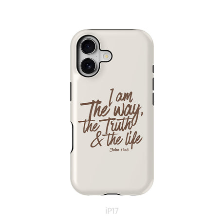 I am the way the truth and the life John 14:6 Bible verse phone case