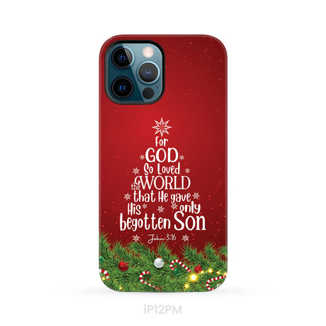 John 3:16 For God So Loved The World – Christmas Tree Christian Phone Case
