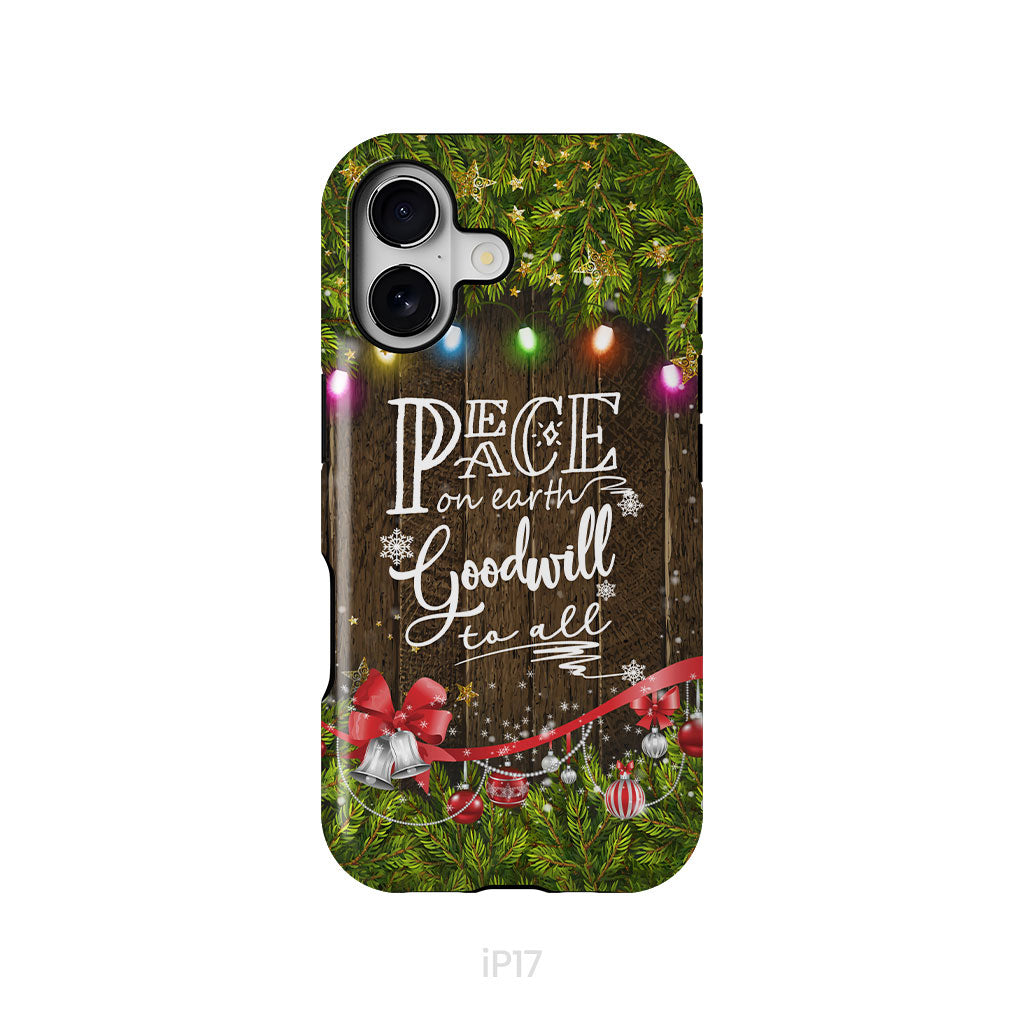 Peace on earth goodwill to all Christmas phone case