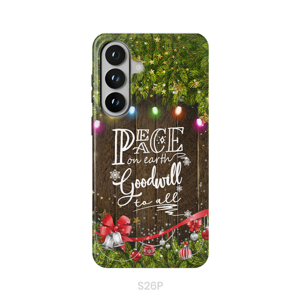 Peace on earth goodwill to all Christmas phone case