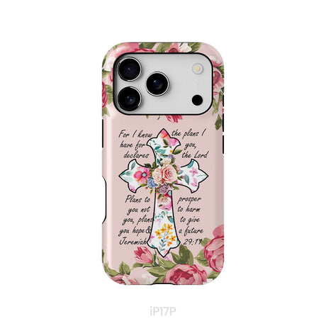 For I know I have plans I have for you Jeremiah 29:11 Christian phone case