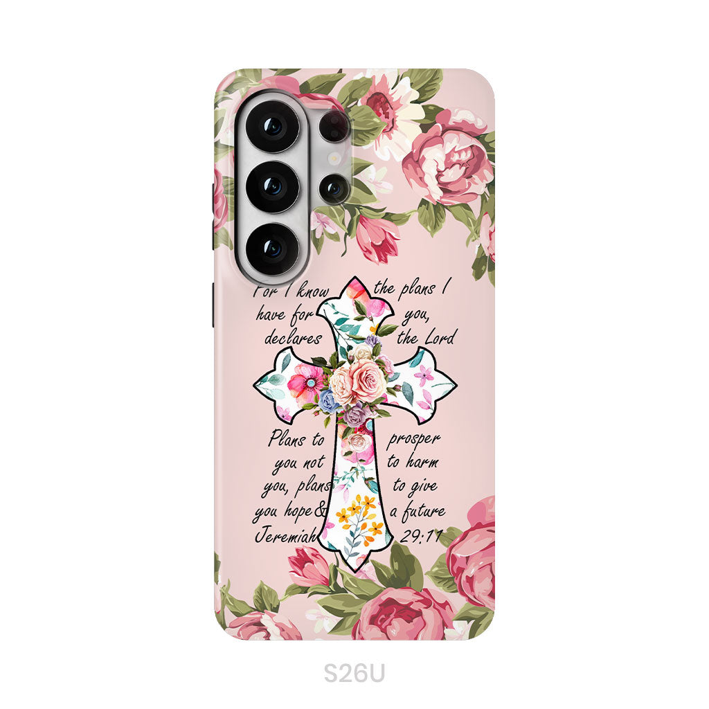 For I know I have plans I have for you Jeremiah 29:11 Christian phone case