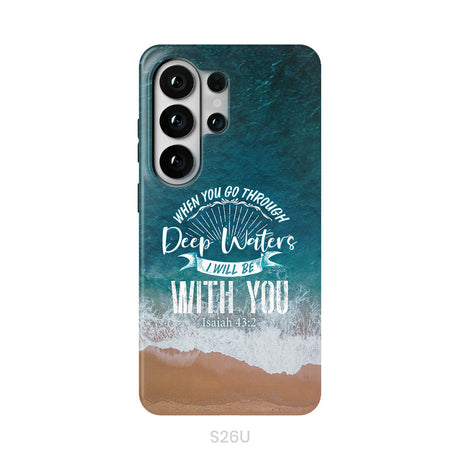 Bible verse phone cases: Isaiah 43:2 When you go through deep waters phone case