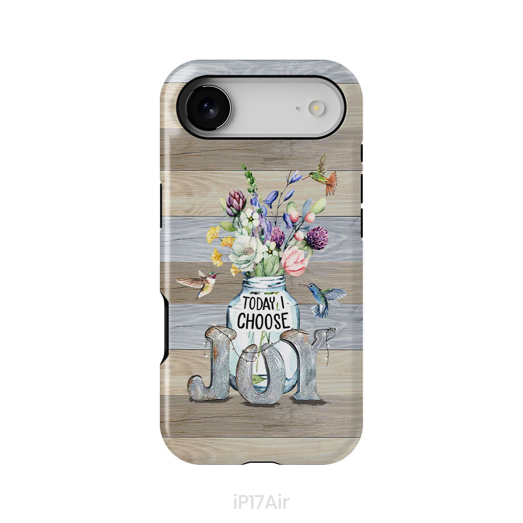 Today I choose joy, hummingbird floral phone case