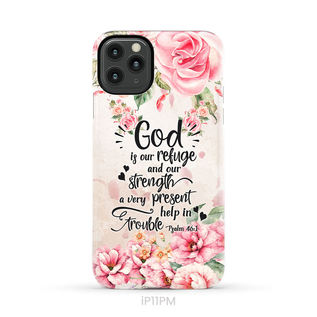 God Is Our Refuge And Strength Psalm 46:1 Bible Verse Phone Case