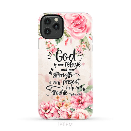 God Is Our Refuge And Strength Psalm 46:1 Bible Verse Phone Case
