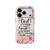 God Is Our Refuge And Strength Psalm 46:1 Bible Verse Phone Case