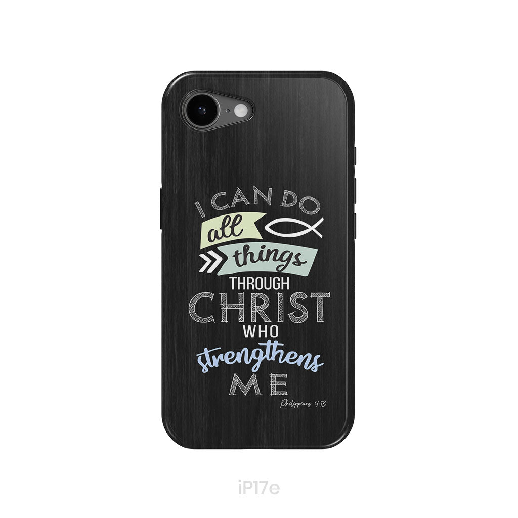 I can do all things through Christ Philippians 4:13 Bible verse phone case