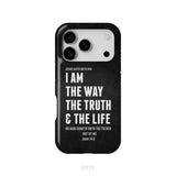 Jesus phone cases: I am the way the truth and the life John 14:6 Bible verse phone case