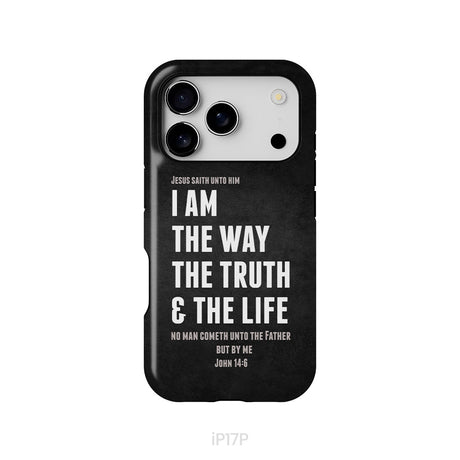 Jesus phone cases: I am the way the truth and the life John 14:6 Bible verse phone case