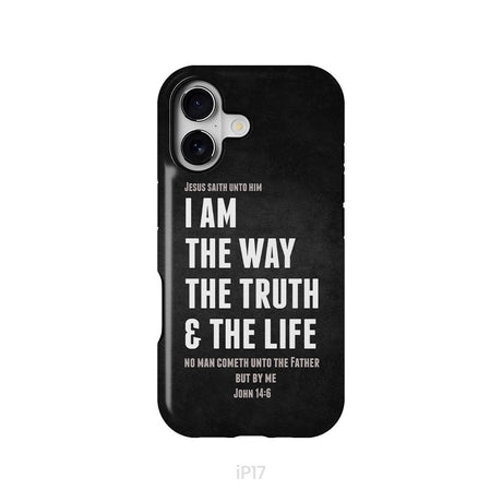 Jesus phone cases: I am the way the truth and the life John 14:6 Bible verse phone case