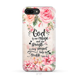 God Is Our Refuge And Strength Psalm 46:1 Bible Verse Phone Case