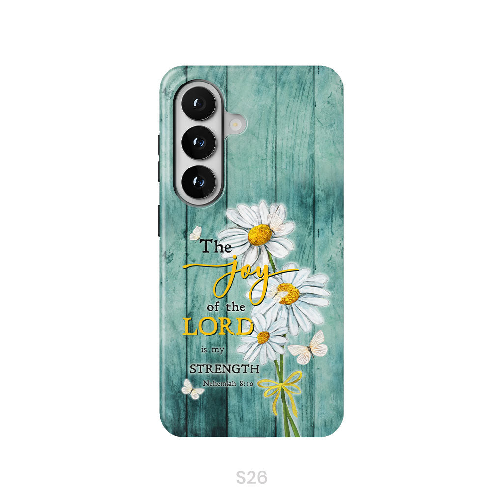 The Joy of the Lord is My Strength Nehemiah 8:10, Daisy Flowers, Phone Case