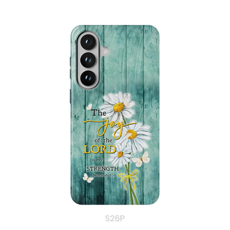 The Joy of the Lord is My Strength Nehemiah 8:10, Daisy Flowers, Phone Case