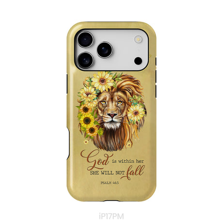 Christian phone cases: God is within her she will not fall sunflower lion phone case