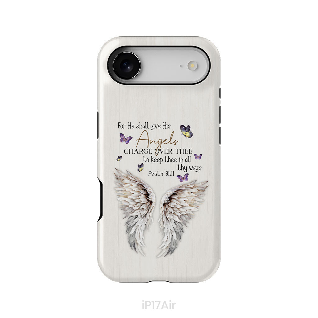 For He Shall Give His Angels Charge Over Thee Psalm 91:11 Phone Case