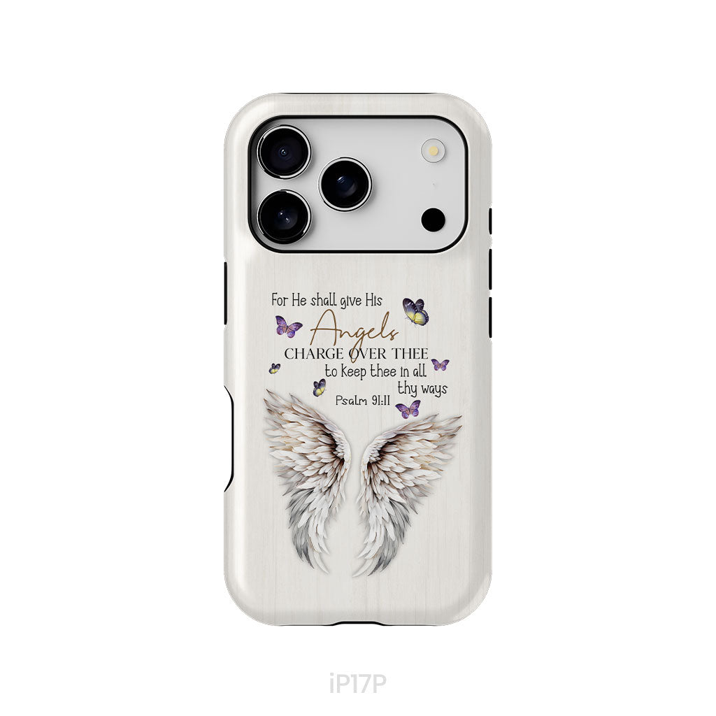 For He Shall Give His Angels Charge Over Thee Psalm 91:11 Phone Case