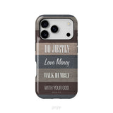 Bible verse phone cases: Micah 6:8 Do justly love mercy walk humbly phone case