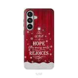 A Thrill of Hope the Weary World Rejoices phone case - Christian Christmas phone case