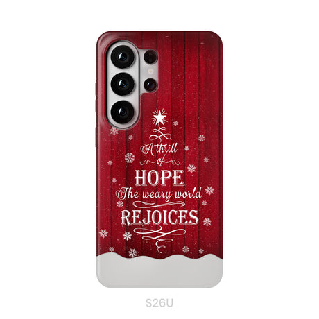 A Thrill of Hope the Weary World Rejoices phone case - Christian Christmas phone case