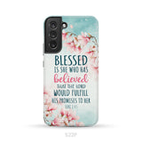 Blessed Is She Who Believed Luke 1:45 Christian Phone Case