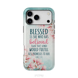 Blessed Is She Who Believed Luke 1:45 Christian Phone Case