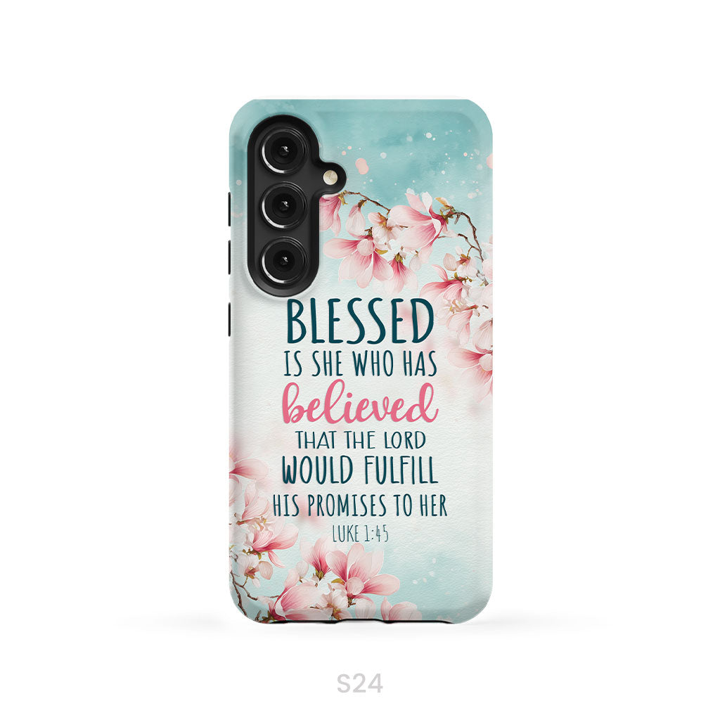 Blessed Is She Who Believed Luke 1:45 Christian Phone Case
