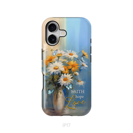 Faith Hope Love, Butterflies, Daisies in a Vase, Phone Case