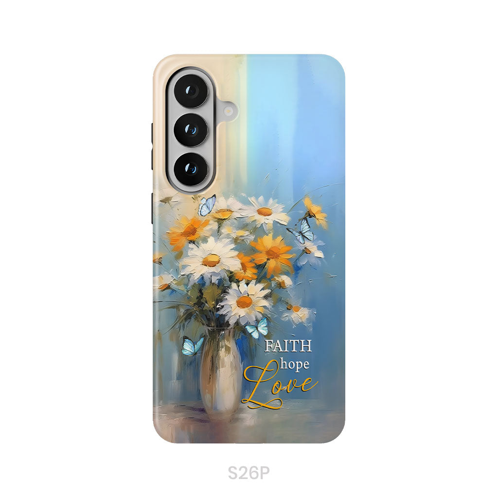 Faith Hope Love, Butterflies, Daisies in a Vase, Phone Case