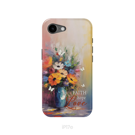 Faith Hope Love, Butterfly, Vase With Flowers, Phone Case