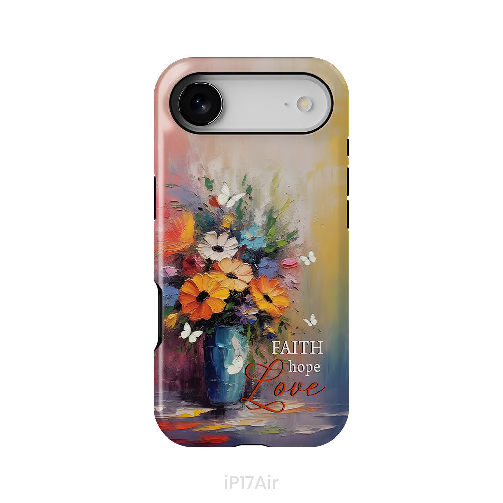 Faith Hope Love, Butterfly, Vase With Flowers, Phone Case