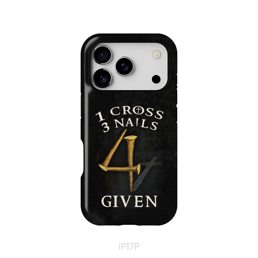 Christian phone cases: 1 Cross 3 Nails 4Given phone case, Christian gifts