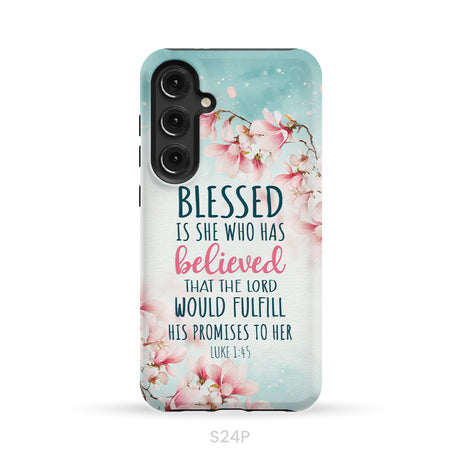 Blessed Is She Who Believed Luke 1:45 Christian Phone Case