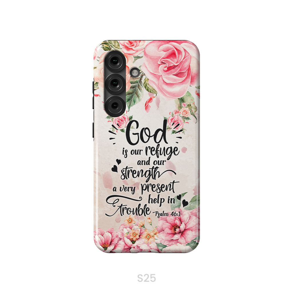 God Is Our Refuge And Strength Psalm 46:1 Bible Verse Phone Case