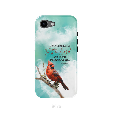 Give Your Burdens to the Lord Psalm 55:22, Cardinal Bird, Phone Case