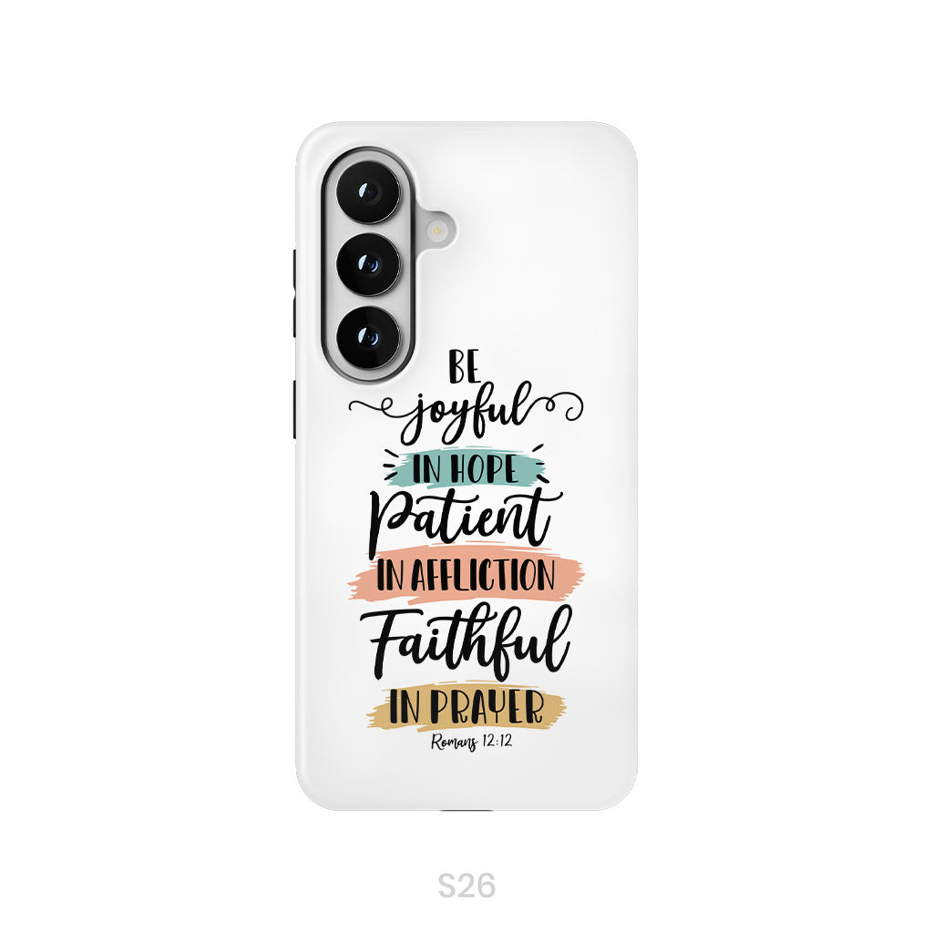 Be joyful in hope patient in affliction faithful in prayer phone case, Christian phone cases
