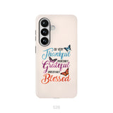 So Very Thankful Incredibly Grateful Unbelievably Blessed Phone Case