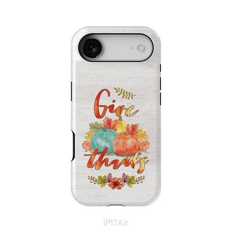 Pumpkin, Thanksgiving, Give thanks phone case